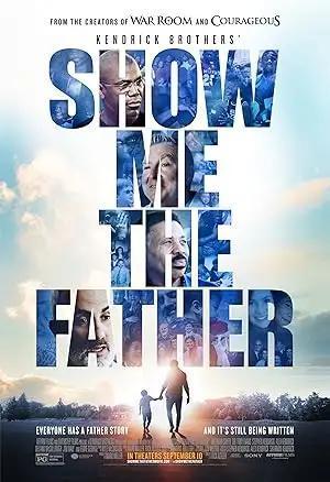 فيلم Show Me The Father 2021 مترجم